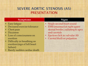 Presentation of Severe Aortic Stenosis (AS)